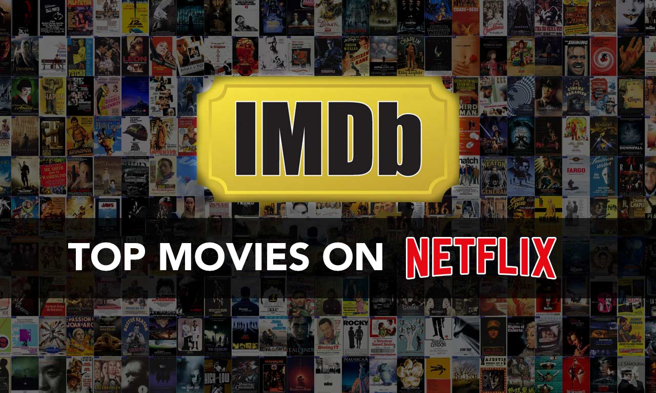 IMDB's List of Top 149 Movies Out Of 250 to Watch on Netflix