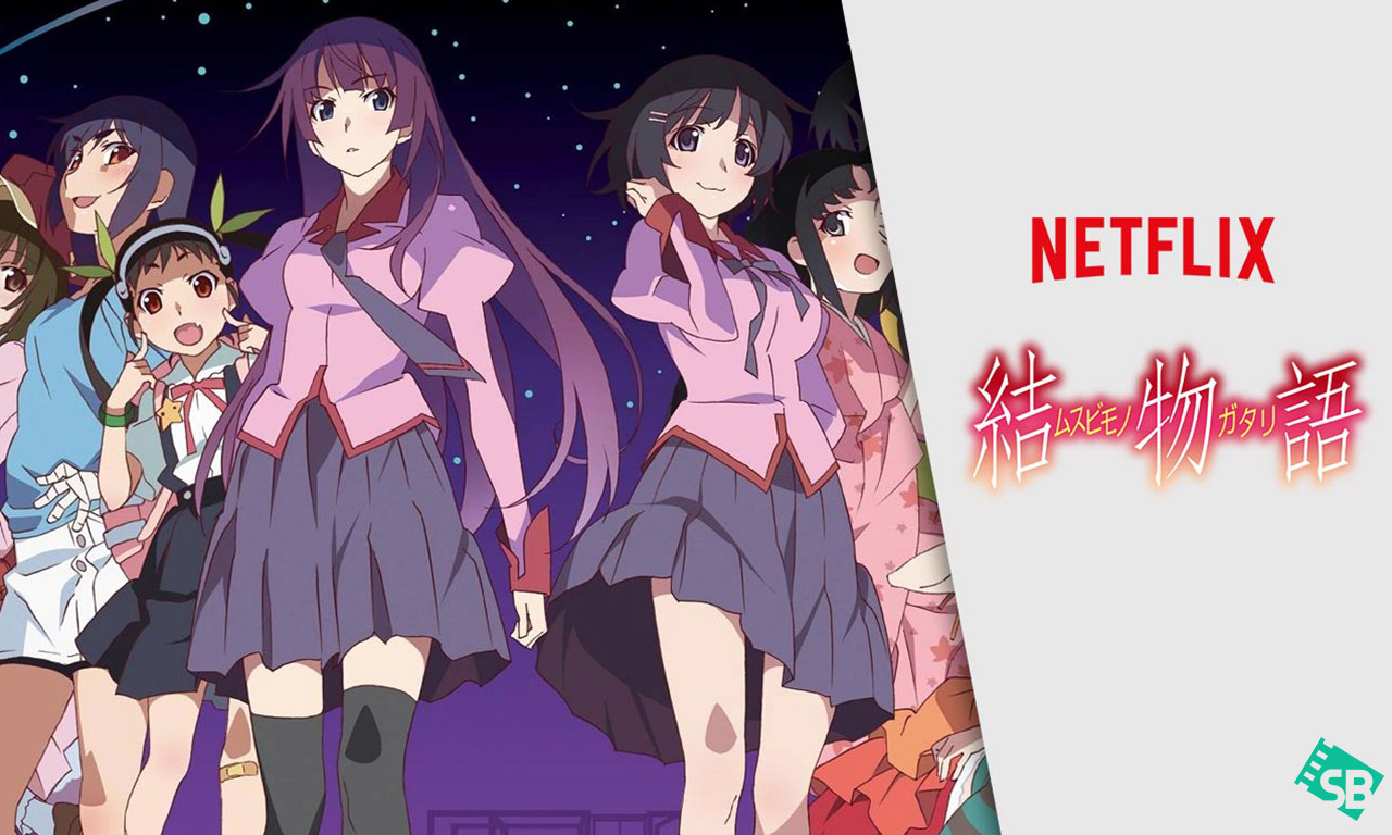 How to Watch Monogatari on Netflix? All Series/ Movies 2021 ScreenBinge