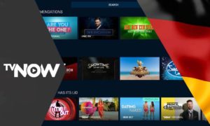 How to Watch TV Now Outside Germany in 2023? [Complete Guide]