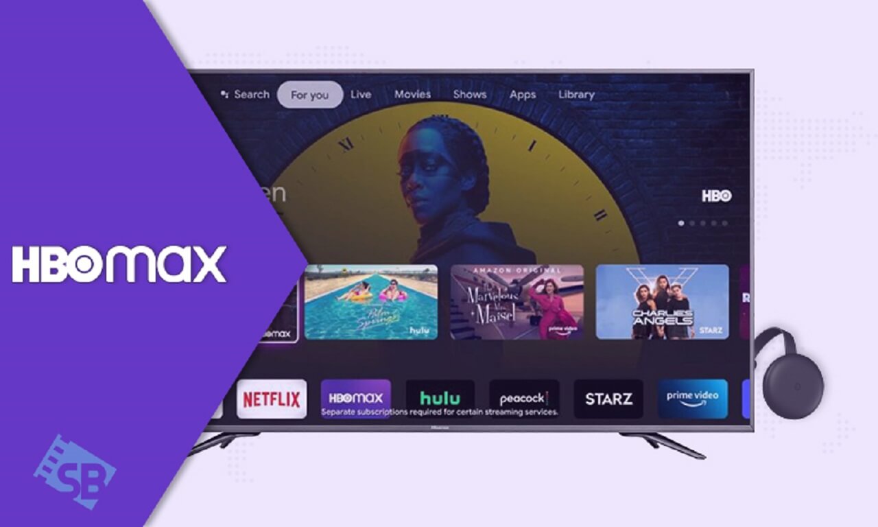 HBO Max Chromecast Guide: to Cast HBO Max TV