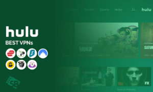 Hulu VPN: Best VPN for Hulu in France in 2024