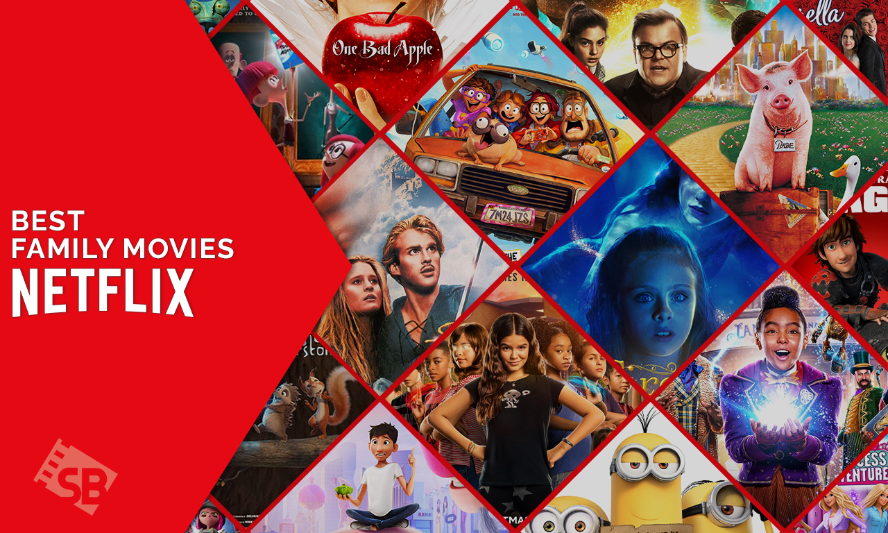 40 Best Family Movies On Netflix To Start Binging! [Dec 2022]
