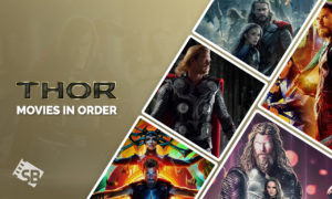 How To Watch Thor Movies in Order: Ultimate Guide for Italy Fans – 2024