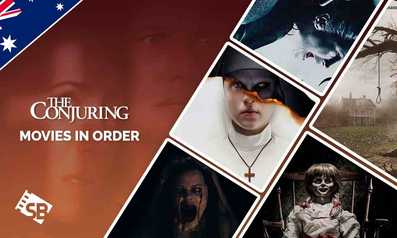 The Conjuring Movies in Order Paranormal Mystery Thrillers [2022]