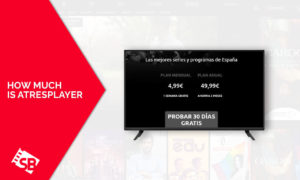 How Much Does ATRESplayer Premium Cost Outside Spain [2023 Guide]