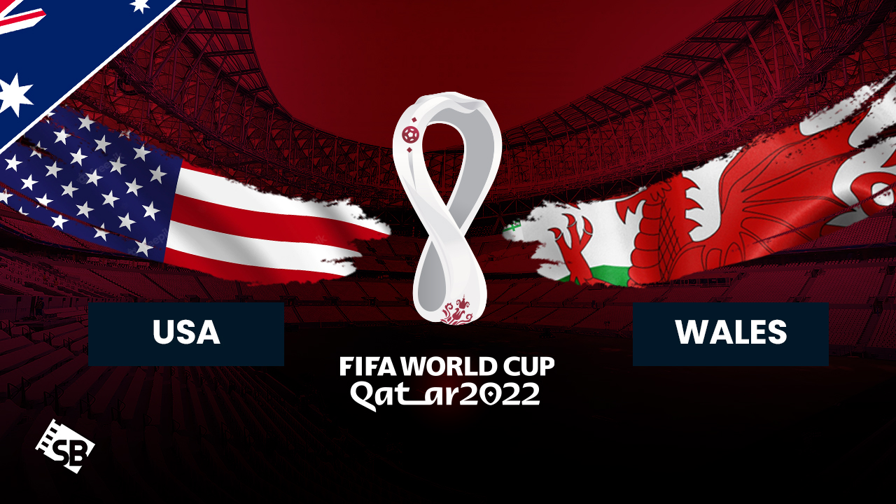 Watch USA vs Wales FIFA World Cup 2022 Match in Australia