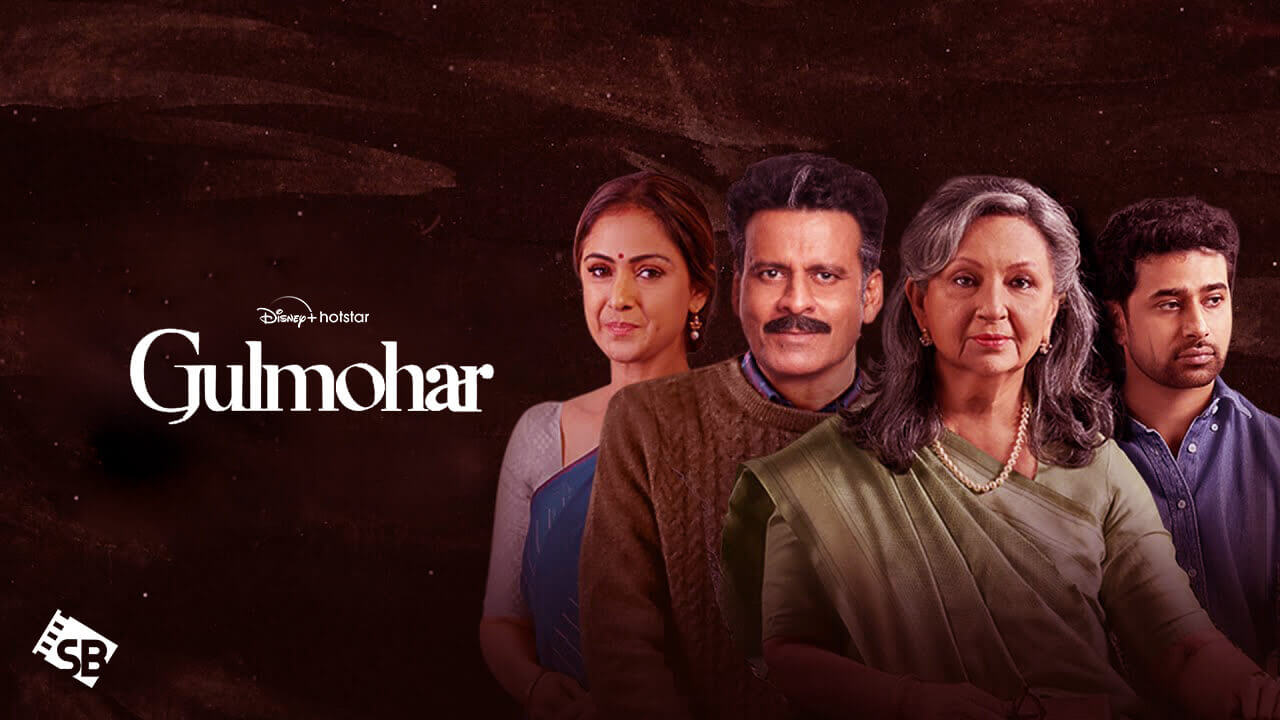 9 movies like Gulmohar that shows the beauty & complications of  relationships & family; on Netflix & more
