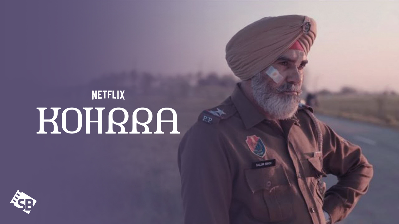Watch Kohrra Outside India on Netflix
