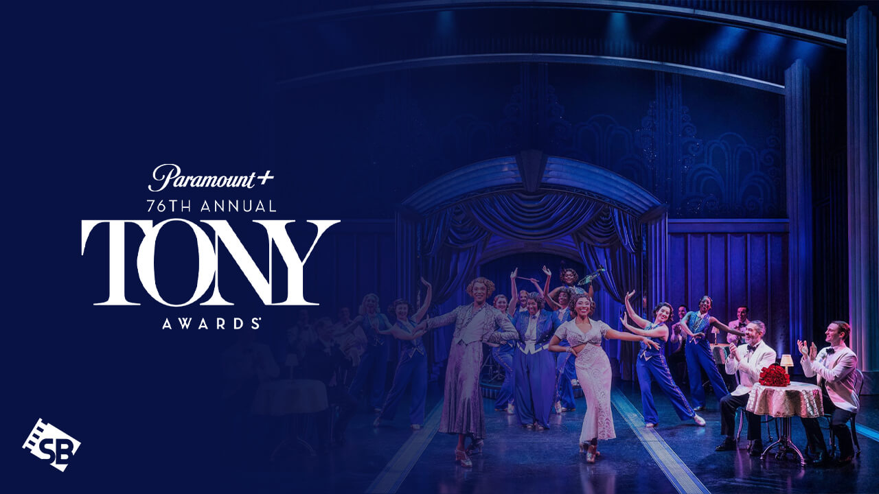 How to Watch The 76th Annual Tony Awards 2023 on Paramount Plus in