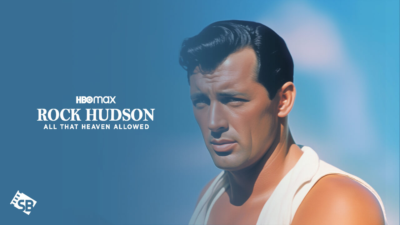 How to Watch Rock Hudson All That Heaven Allowed in France on Max