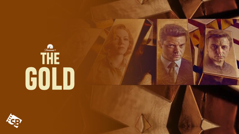 watch-The-Gold-outside USA-on-Paramount-Plus