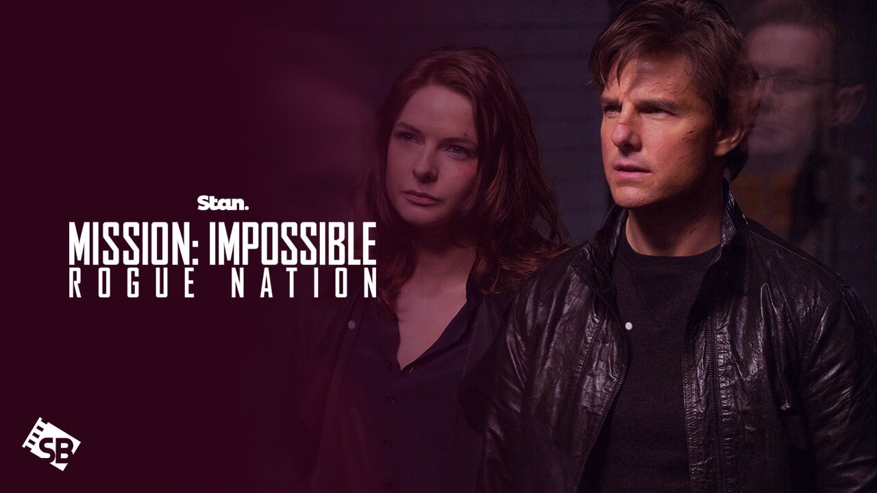 Watch Mission: Impossible - Rogue Nation in UK on Stan