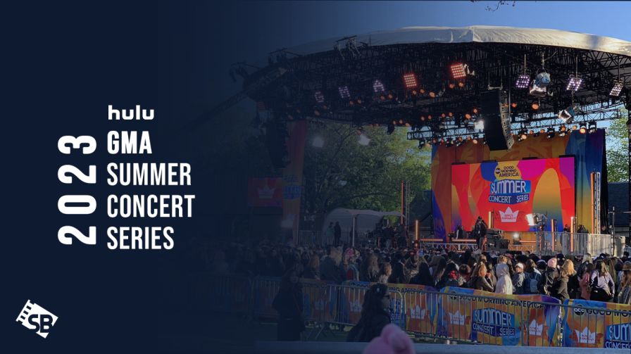 How to Watch GMA 2023 Summer Concert Series in Spain on Hulu