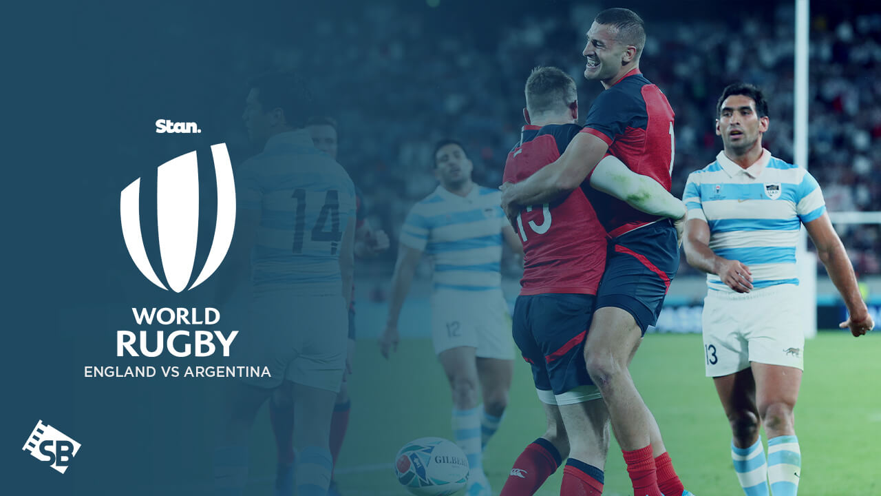 How To Watch England Vs Argentina Rugby World Cup 2023 in USA On Stan?