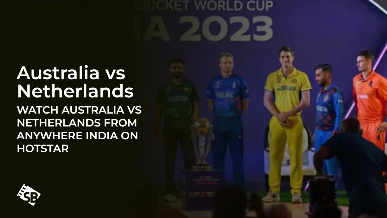 Watch Australia Vs Netherlands ICC Cricket World Cup 2023 in Hong Kong