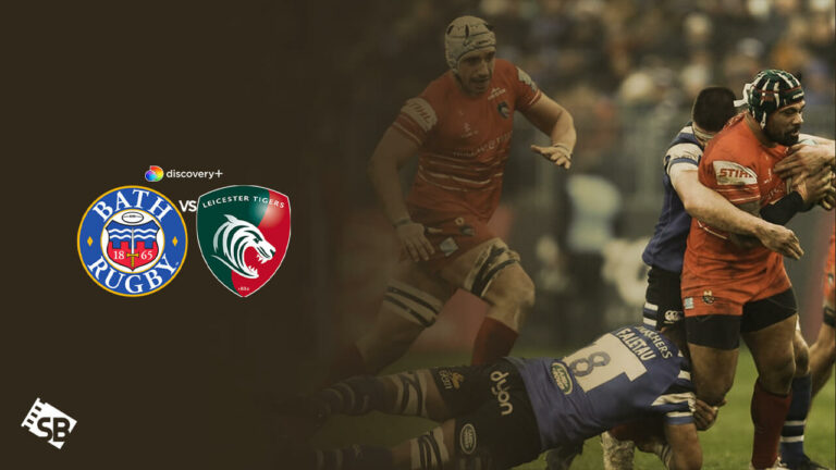 watch-Bath-Rugby-V-Leicester-tigers-in-Australia-on-Discovery-Plus