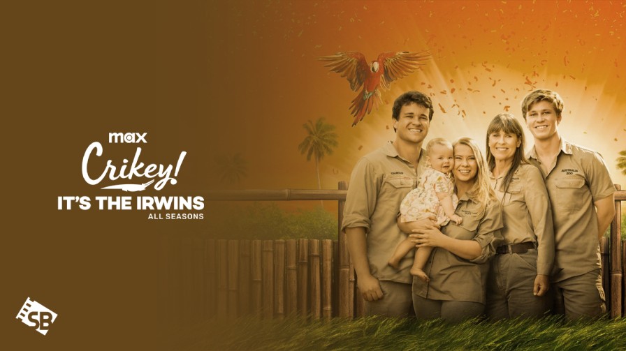 How to Watch Crickey Its The Irwins All Seasons in Australia on Max