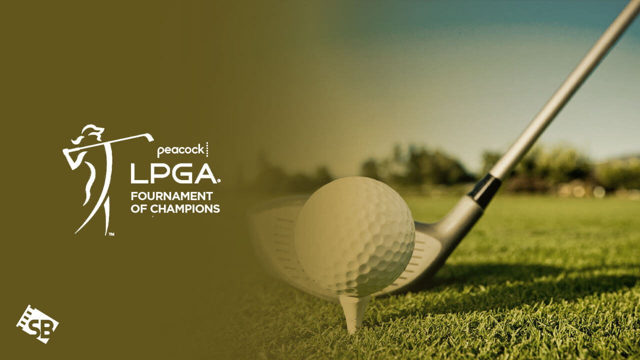 Watch LPGA Tournament of Champions 2024 in India on Peacock