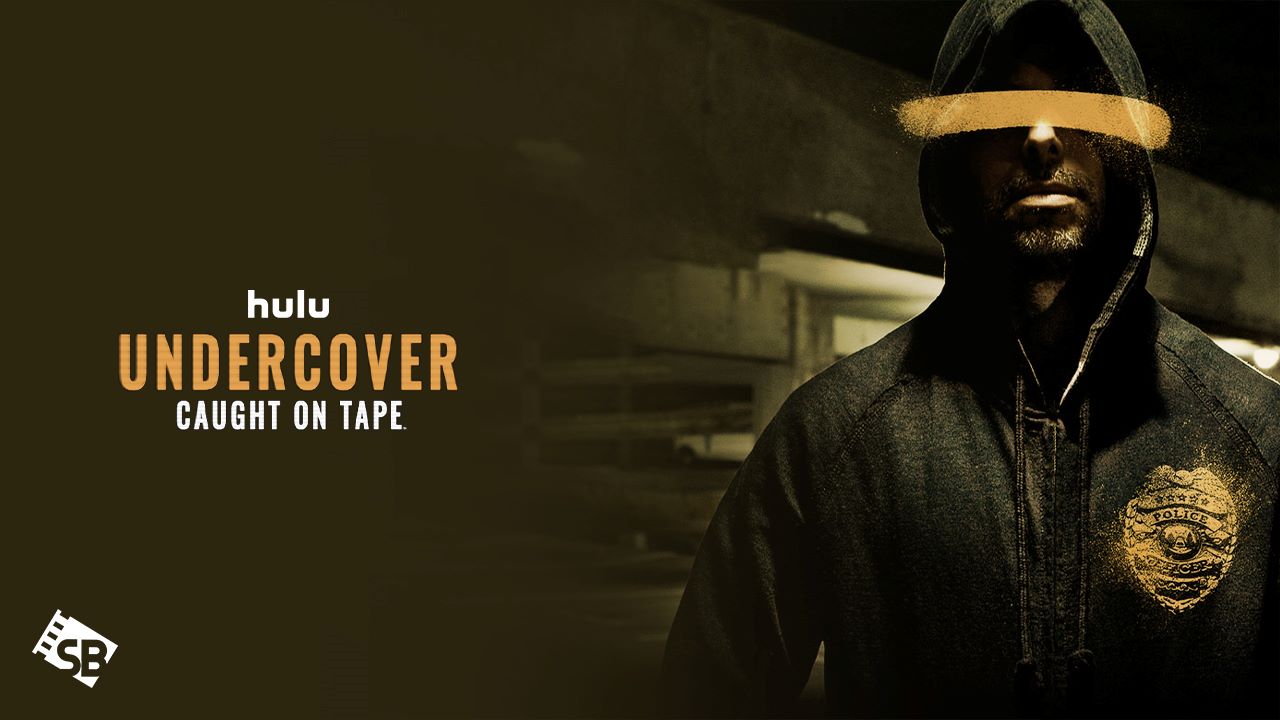 How to Watch Undercover Caught on Tape Series in Italy on Hulu [In 4K Result]