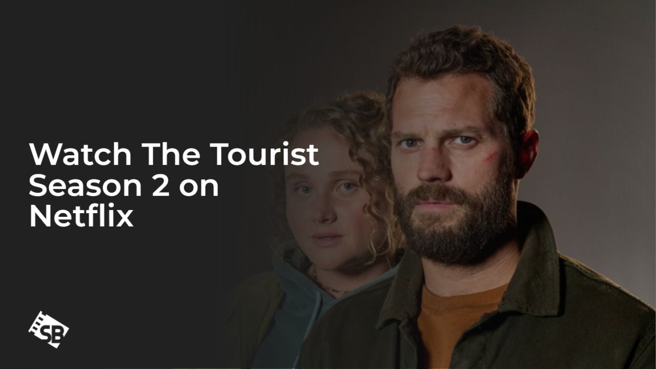 Watch The Tourist Season 2 in France on Netflix 