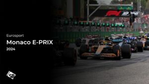 How to Watch 2024 Monaco E-PRIX in France on Eurosport