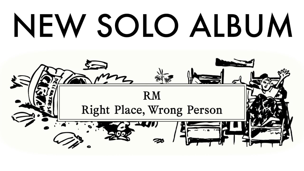 Right Place, Wrong Person RM from BTS Announced Second Solo Album