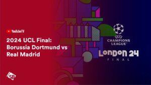 How to Watch 2024 UCL Final: Borussia Dortmund vs Real Madrid in South Korea on YouTube TV
