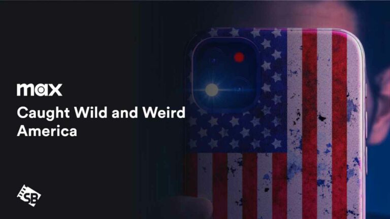 Watch-Caught-Wild-and-Weird-America-in-UAE-on-HBO-Max