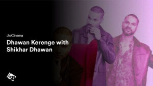 How To Watch Dhawan Karenge With Shikhar Dhawan in Germany on JioCinema
