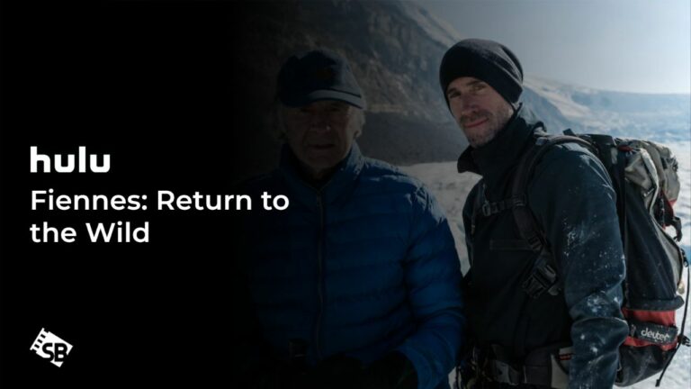 Watch-Fiennes-Return-To-The-Wild-On-Hulu