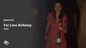 How to Watch For Love & Honey in UK on Peacock