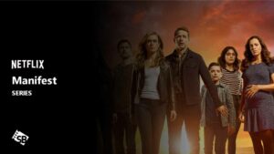 How to Watch Manifest in Germany on Netflix [Easy Guide]