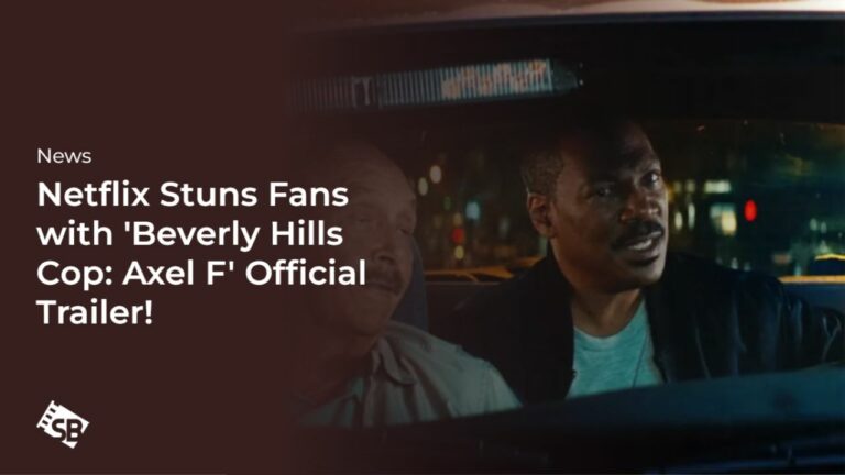 Netflix-Stuns-Fans-with-Beverly-Hills-Cop-Axel-F-Official-Trailer