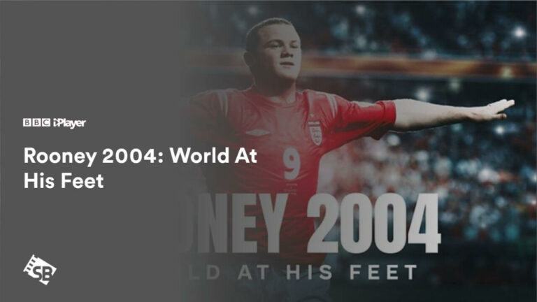 Watch-Rooney-2004-World-At-His-Feet-in-USA-on-BBC-iPlayer