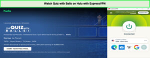 Watch-Quiz-with-Balls-on-Hulu-with-ExpressVPN