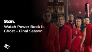 How To Watch Power Book II: Ghost – Final Season in Italy On Stan