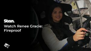 How To Watch Renee Gracie: Fireproof in UAE On Stan