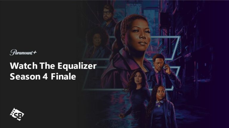 Unblock-with-ExpressVPN-and-Watch-The-Equalizer-Season-4-Finale-in-New Zealand-on-Paramount-Plus