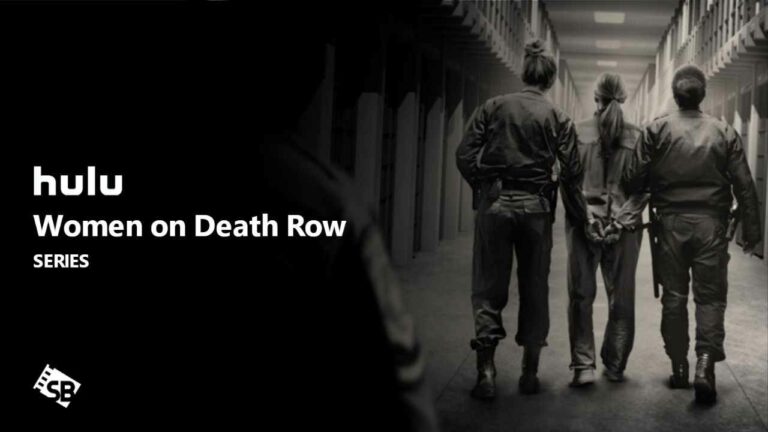 Watch-Women-on-Death-Row-Outside-USA-on-Hulu
