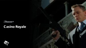 How to Watch Casino Royale on Paramount Plus Outside USA