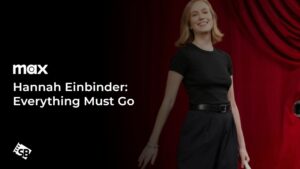 How To Watch Hannah Einbinder: Everything Must Go in Singapore on Max