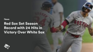 Red Sox Set Season Record with 24 Hits in Victory Over White Sox