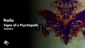 How To Watch Signs of a Psychopath Season 8 in Australia on Hulu