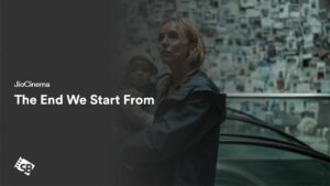 How to Watch The End We Start From in South Korea on JioCinema