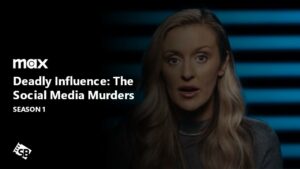 How to Watch Deadly Influence: The Social Media Murders Season 1 in New Zealand on Max