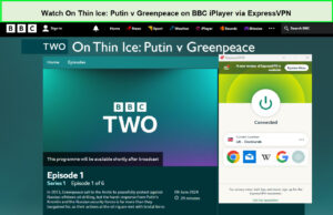 Watch-On-Thin-Ice-Putin-v-Greenpeace-Series-1-on-BBC-iPlayer-with-ExpressVPN