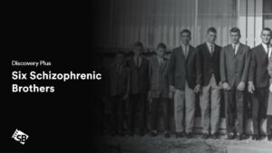 How to Watch Six Schizophrenic Brothers in Netherlands on Discovery Plus